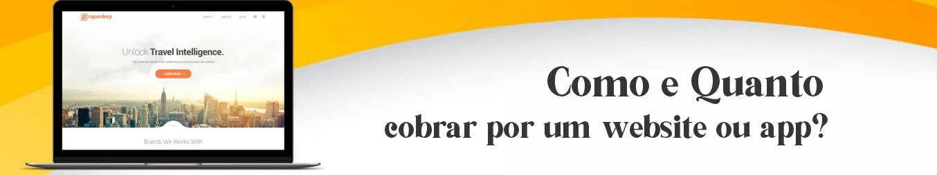 Como e Quanto cobrar por um website ou app?